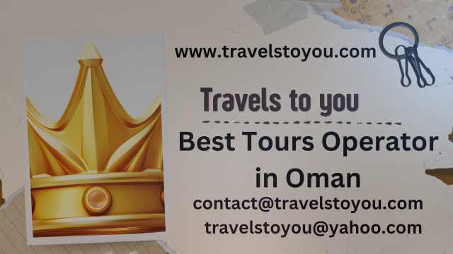 best Group Travel Tours operator in Oman